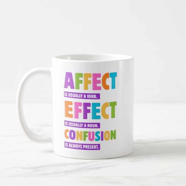 Affect vs Effect Grammar – Funny Word Nerd Gift  Coffee Mug (Left)