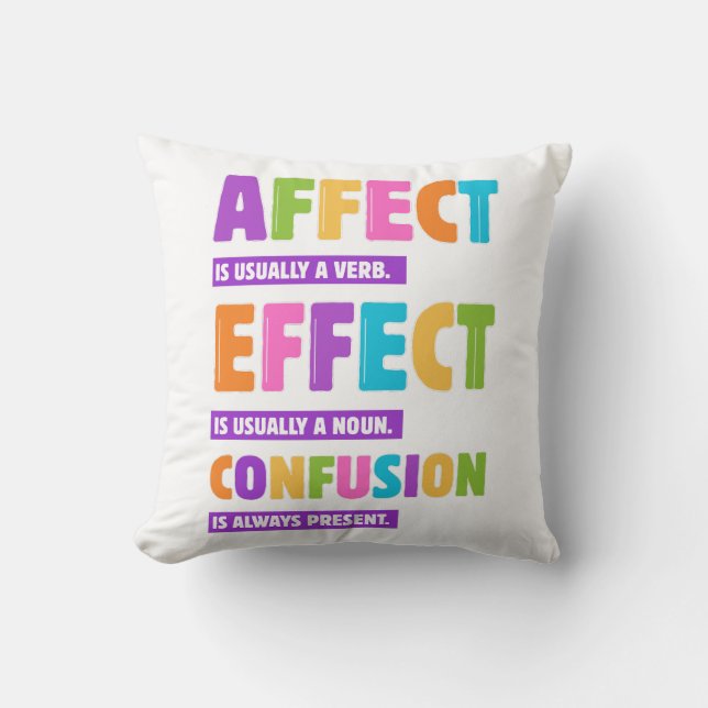 Affect vs Effect Grammar – Funny Word Nerd Gift  Cushion (Front)