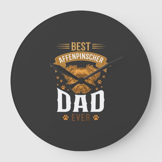 Affenpinscher Dad Ever Dog Face Paw Prints Large Clock (Front)