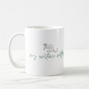 Affirmation Cat Mug, "My Existence Matters" Coffee Mug