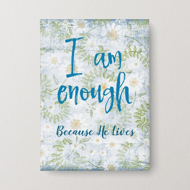 Affirmation: I am Enough Because He Lives (Front)