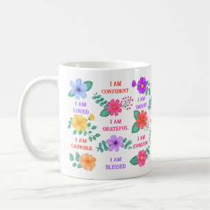 Affirmations Create Your Own Quotes Vibrant Floral Coffee Mug