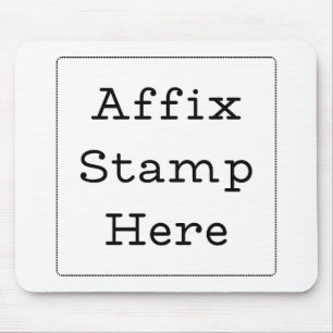 Affix Stamp Here  Mouse Mat