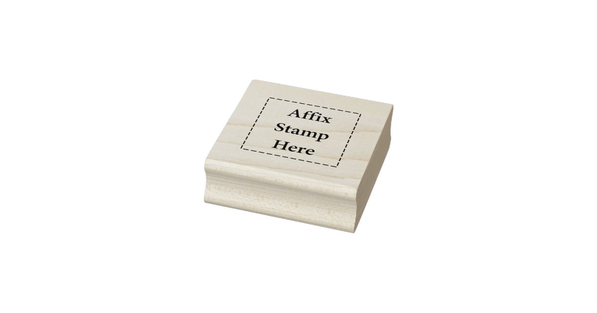 Affix Stamp Here Rubber Stamp Zazzle