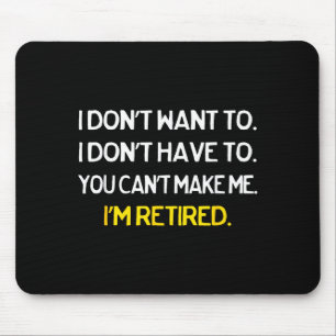 Affordable Family Tees Black I Don't Want To I Don Mouse Mat