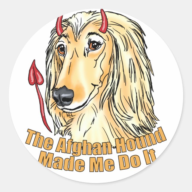 Afghan Hound Made Me Do It Classic Round Sticker (Front)