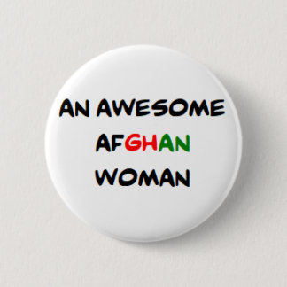 afghan woman, awesome 6 cm round badge