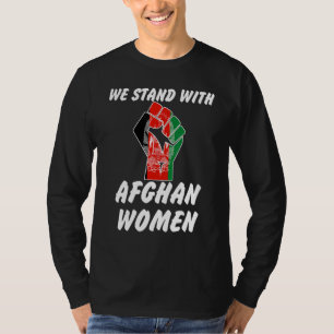 Afghan Women's Rights We Stand With Afghan Women T-Shirt
