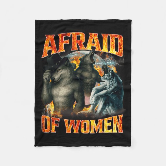 Afraid Of Women Funny Alpha Wolf Meme Cringe Men D Fleece Blanket (Front)