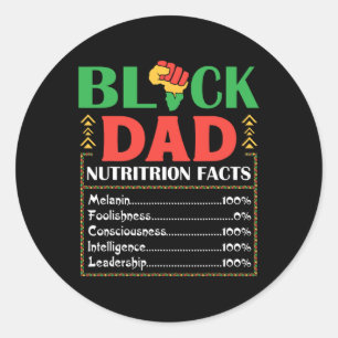 Africa Black Dad Nutrition Facts Melanin Conscious Classic Round Sticker