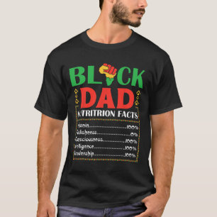 Africa Black Dad Nutrition Facts Melanin Conscious T-Shirt