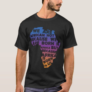 Africa Is Born In Us Sunset T-Shirt