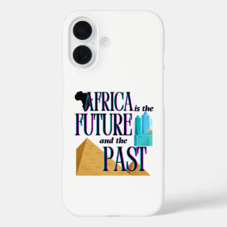 Africa is The Future & The Past | iPhone / iPad  iPhone 16 Case