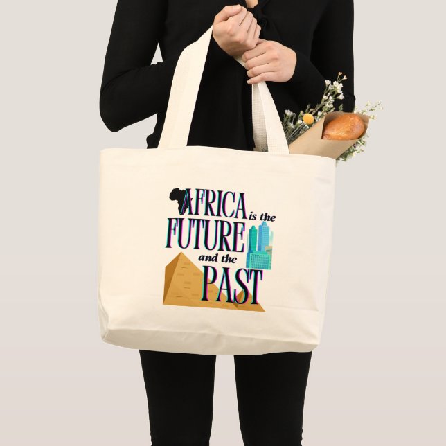 Africa is The Future & The Past |  Large Tote Bag (Front (Product))