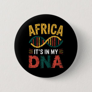 Africa It's In My Dna African Heritage Proud Afric 6 Cm Round Badge