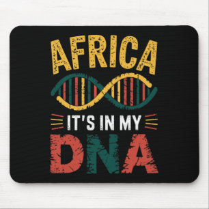 Africa Its In My Dna African Heritage Proud Africa Mouse Mat
