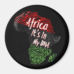 Africa It's In My DNA Magnet