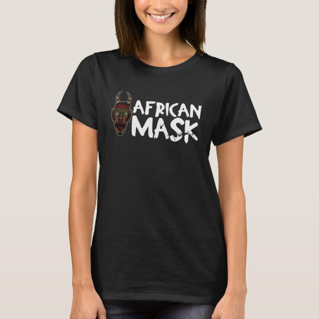 Africa Mask African Afro History Reggae Melanin  1 T-Shirt (Front)