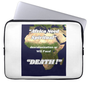 " Africa Need a Spiritual Descolonization." Laptop Sleeve