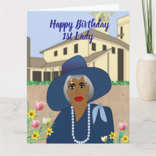 African American 1st Lady Birthday  Card