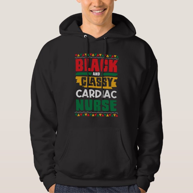African American Black & Classy Cardiac Nurse Blac Hoodie (Front)