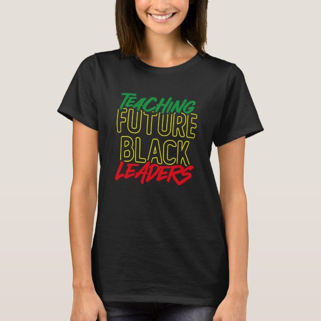 African American Black History Month African Teach T-Shirt (Front)