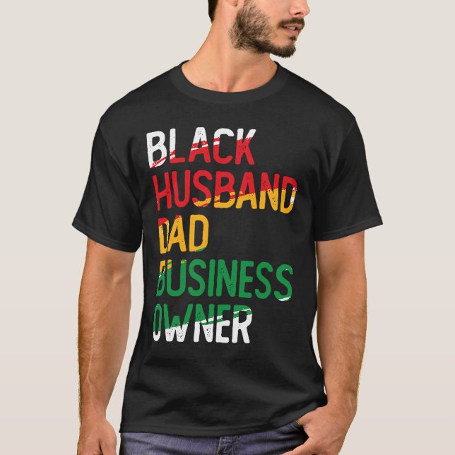 African  American Dad Black Owned Business Black H T-Shirt (Front)