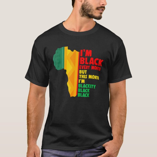 African American Every Month Pride Proud Black His T-Shirt (Front)