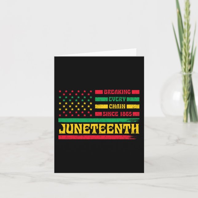 African American Flag Juneteenth Breaking Every Ch Card (Front)