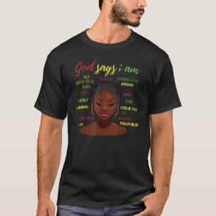 African American Girl God Says I Am Black Pride Me T-Shirt