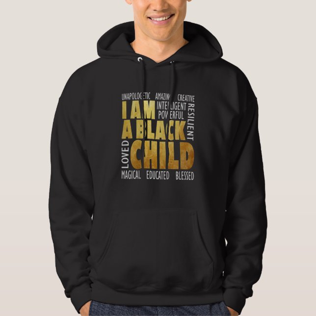 African American History Month Kids I Am A Black C Hoodie (Front)