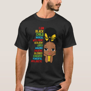 African American I Am Black Child Black History To T-Shirt