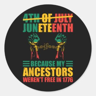 African American Juneteenth Is My Independence Day Classic Round Sticker