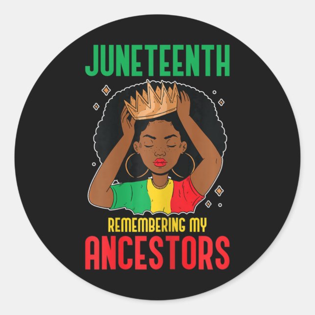African American Juneteenth Remembering My Ancesto Classic Round Sticker (Front)