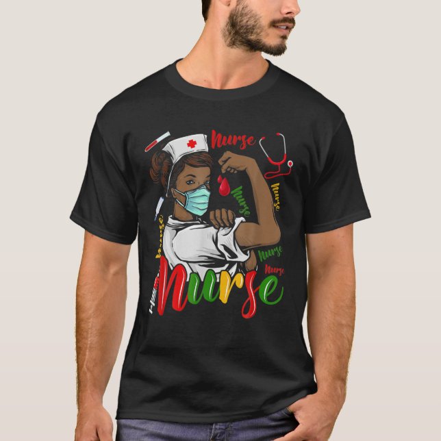African American Nurse Black History Month Pride B T-Shirt (Front)