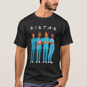 African American Nurse Black Sistas Queen Melanin  T-Shirt