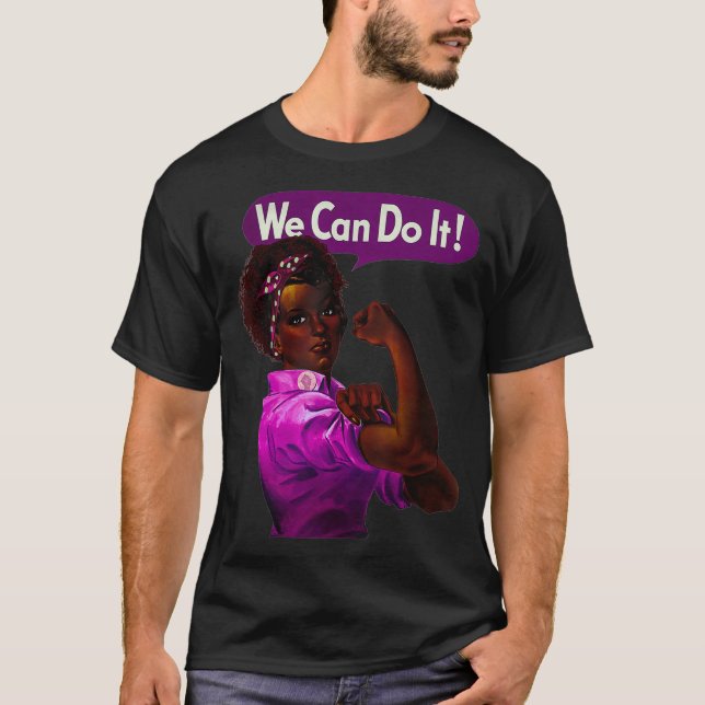 African American Rosie the Riveter Black History _ T-Shirt (Front)