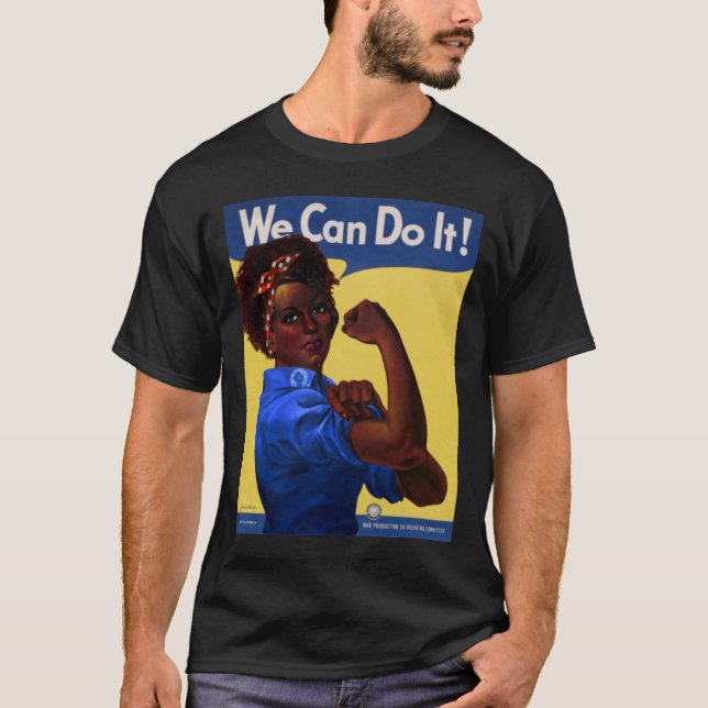 African American Rosie the Riveter We Can Do It Po T-Shirt (Front)