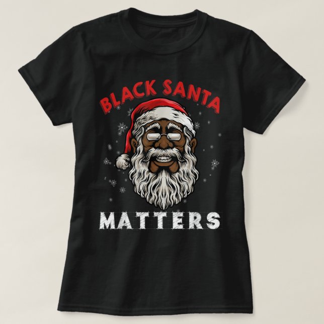African American Santa Black Matters Christmas Paj T-Shirt (Design Front)