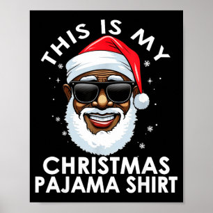 African American Santa Claus Christmas Pajama Shir Poster