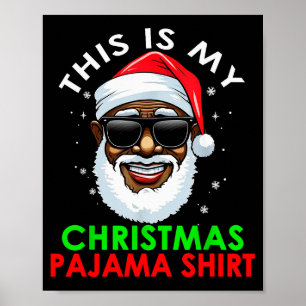 African American Santa Claus Christmas Pajama Shir Poster