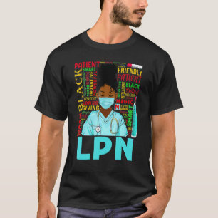 African American Women Black Lpn Nurse Black Histo T-Shirt