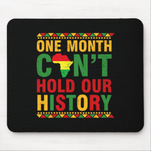 African Black History Month One Month Can't Hold O Mouse Mat