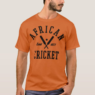 AFRICAN CRICKET  T-Shirt
