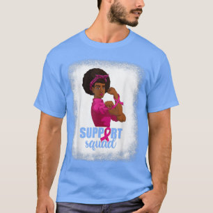 African Girl Breast Cancer , Support Squad Strong  T-Shirt
