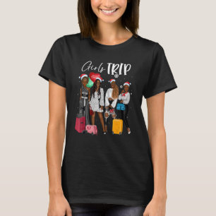 African Girls Trip Black Women Matching Christmas T-Shirt