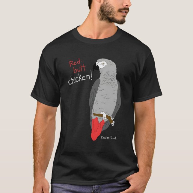 African Grey Parrot Red Butt Chicken Hoodie T-Shirt (Front)