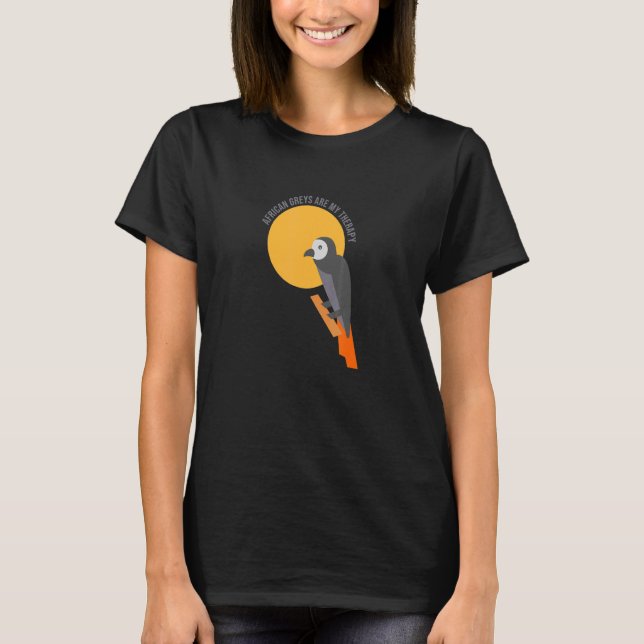 African Grey Parrots As Therapy Ironic Saying Exot T-Shirt (Front)