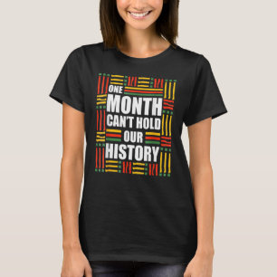 African One Month Can't Hold Our History Black His T-Shirt