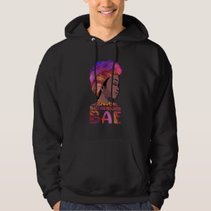 African Queen Girls BAE Black Educated Black Histo Hoodie
